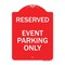 Signmission Designer Series Sign-Event Parking Only, Red & White Aluminum Sign, 18" x 24", RW-1824-24064 A-DES-RW-1824-24064 - alternate 1